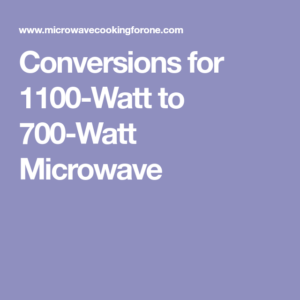 Microwave Conversion Chart 1100 To 1000